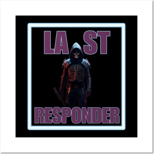 Last responder dark humor Posters and Art